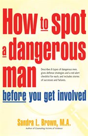 How to spot a dangerous man before you get involved cover image cdn