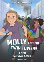 Molly and the Twin Towers : a 9/11 survival story cover image cdn