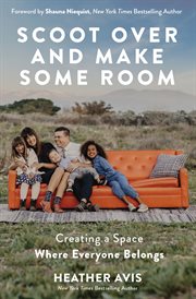 Scoot over and make some room : creating a space where everyone belongs cover image cdn