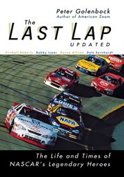 The last lap : the life and times of NASCAR's legendary heroes cover image cdn