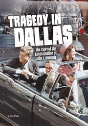Tragedy in Dallas : the story of the assassination of John F. Kennedy cover image cdn