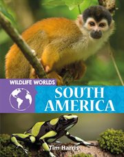Wildlife worlds South America cover image cdn
