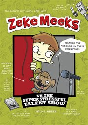 Zeke Meeks vs the super stressful talent show cover image cdn