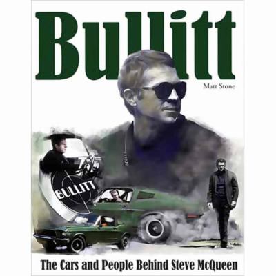 Bullitt : the cars and people behind Steve McQueen cover image