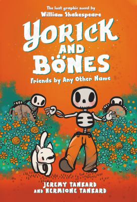 Yorick and Bones. Friends by any other name cover image
