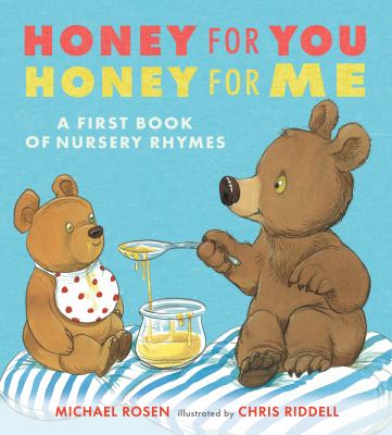 Honey for you, honey for me : a first book of nursery rhymes cover image