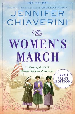 The women's march a novel of the 1913 woman suffrage procession cover image