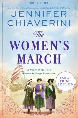 The women's march a novel of the 1913 woman suffrage procession  cover image cdn