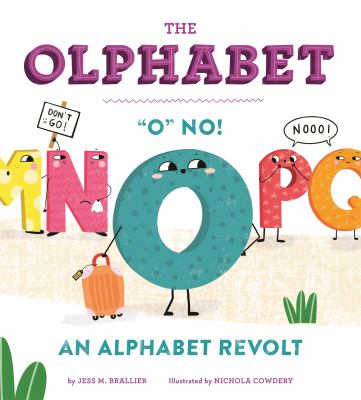 The olphabet : "O" no! an alphabet revolt cover image
