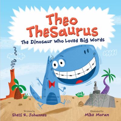 Theo Thesaurus : the dinosaur who loved big words cover image