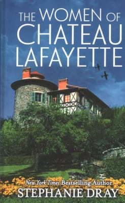 The women of Chateau Lafayette cover image