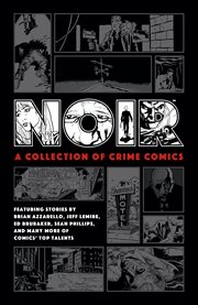 Noir : a collection of crime comics cover image cdn