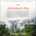 The adventurer's son : a memoir cover image cdn