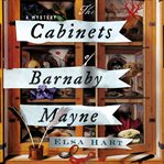 The cabinets of Barnaby Mayne : a mystery cover image cdn