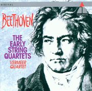 Beethoven : early string quartets nos 1 - 6 cover image cdn
