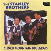 Clinch mountain bluegrass [live at the newport folk festival, fort adams state park, newport, ri / 1 cover image cdn