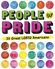 People of pride : 25 great LGBTQ Americans cover image cdn