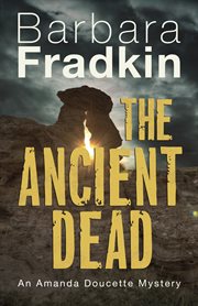The ancient dead : an amanda doucette mystery cover image cdn
