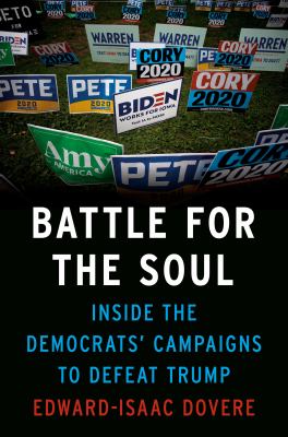 Battle for the soul : inside the Democrats' campaigns to defeat Trump cover image