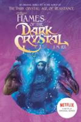 Flames of the dark crystal cover image