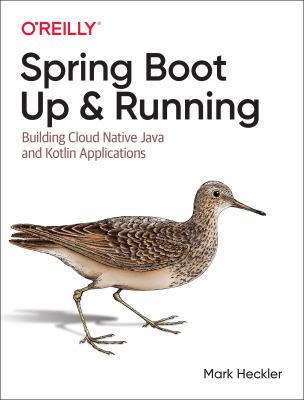 Spring boot : up and running : building Cloud Native Java and Kotlin applications  cover image cdn