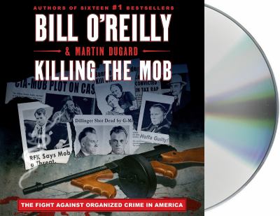Killing the mob the fight against organized crime in America cover image
