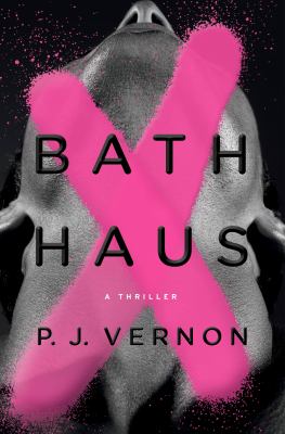 Bath haus : a thriller cover image
