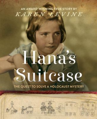 Hana's suitcase : the quest to solve a Holocaust mystery cover image