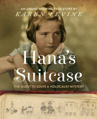 Hana's suitcase : the quest to solve a Holocaust mystery  cover image cdn