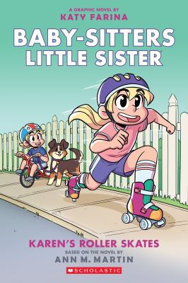 Karen's Roller Skates (Baby-sitters Little Sister Graphic Novel #2): A Graphix Book cover image