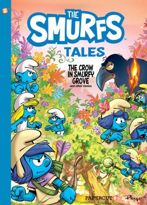 The Smurfs tales. 3, The crow in Smurfy grove and other tales cover image