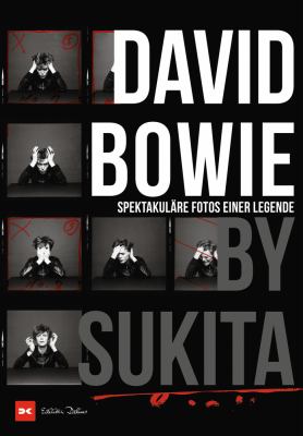 David Bowie by Sukita : spektakuläre Fotos einer Legende cover image