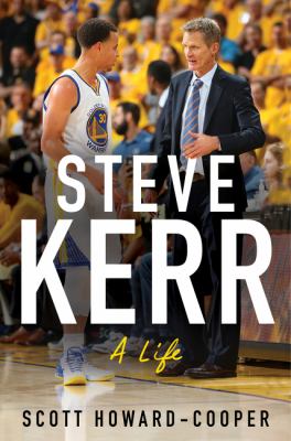 Steve Kerr : a life  cover image cdn