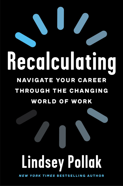 Recalculating Navigate Your Career Through the Changing World of Work cover image cdn