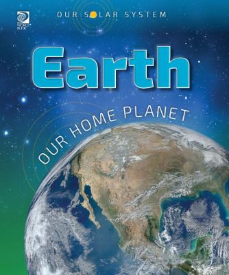 Earth : our home planet cover image