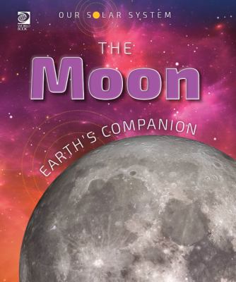 The moon : Earth's companion cover image