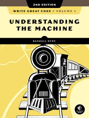 Write great code. Volume 1, Understanding the machine cover image