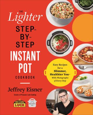 The lighter step-by-step Instant Pot cookbook  cover image cdn