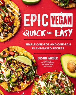 Epic vegan quick and easy : simple one-pot and one-pan plant-based recipes  cover image cdn