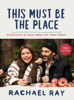 This must be the place : dispatches & food from the home front cover image