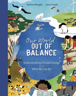Our world out of balance : understanding climate change and what we can do cover image