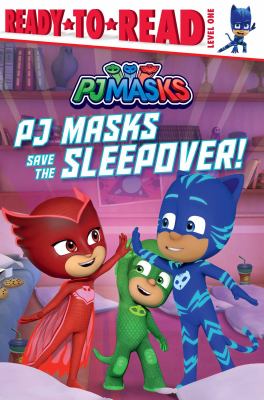 PJ Masks save the sleepover! cover image