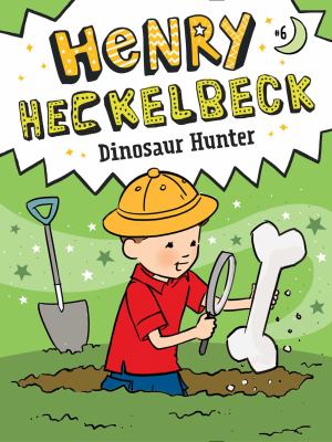 Henry Heckelbeck, dinosaur hunter cover image