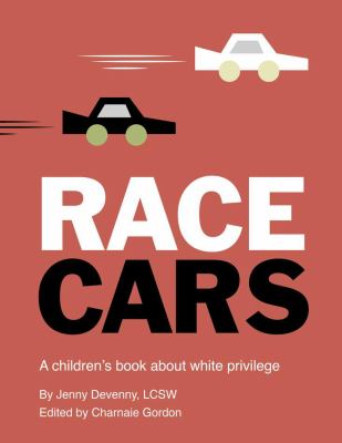 Race cars : a children's book about white privilege cover image