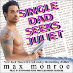 Single Dad Seeks Juliet cover image cdn