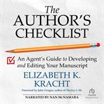 The author's checklist : an agent's guide to developing and editing your manuscript cover image cdn