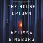 The house uptown cover image cdn