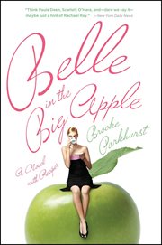 Belle in the Big Apple : a novel with recipes cover image cdn