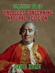 Dialogues concerning natural religion ; : and, the natural history of religion cover image cdn