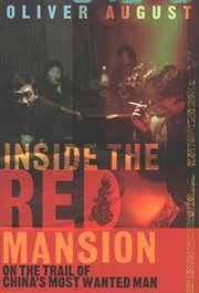 Inside the red mansion. On the Trail of China's Most Wanted Man cover image cdn